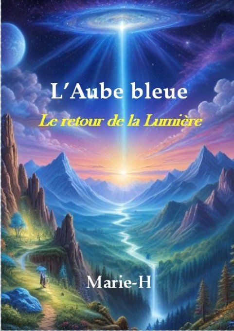 L'Aube bleue: le retour de la Lumière (roman court en format PDF/ebook)